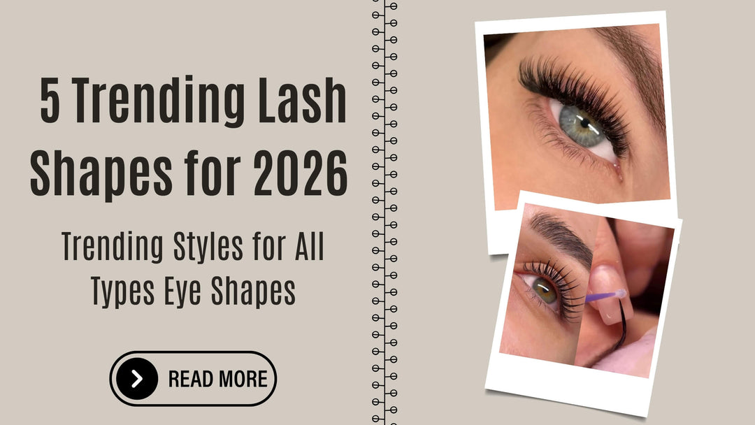 5 Trending Lash Shapes for 2026: Trending Styles for All Types Eye Shapes