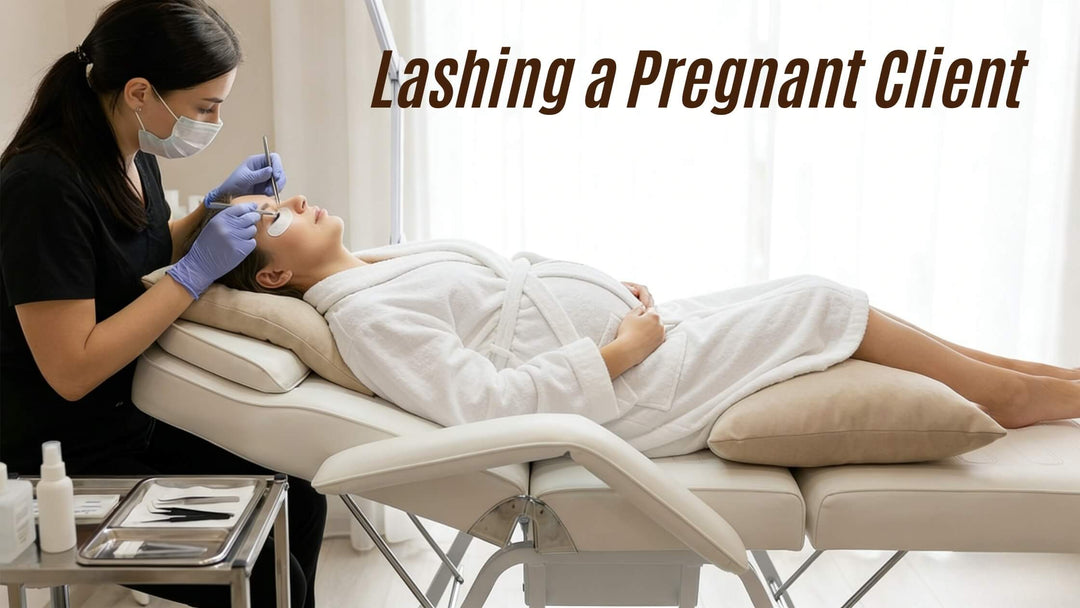 How to Keep Pregnant Clients Safe and Comfortable During Lash Appointments