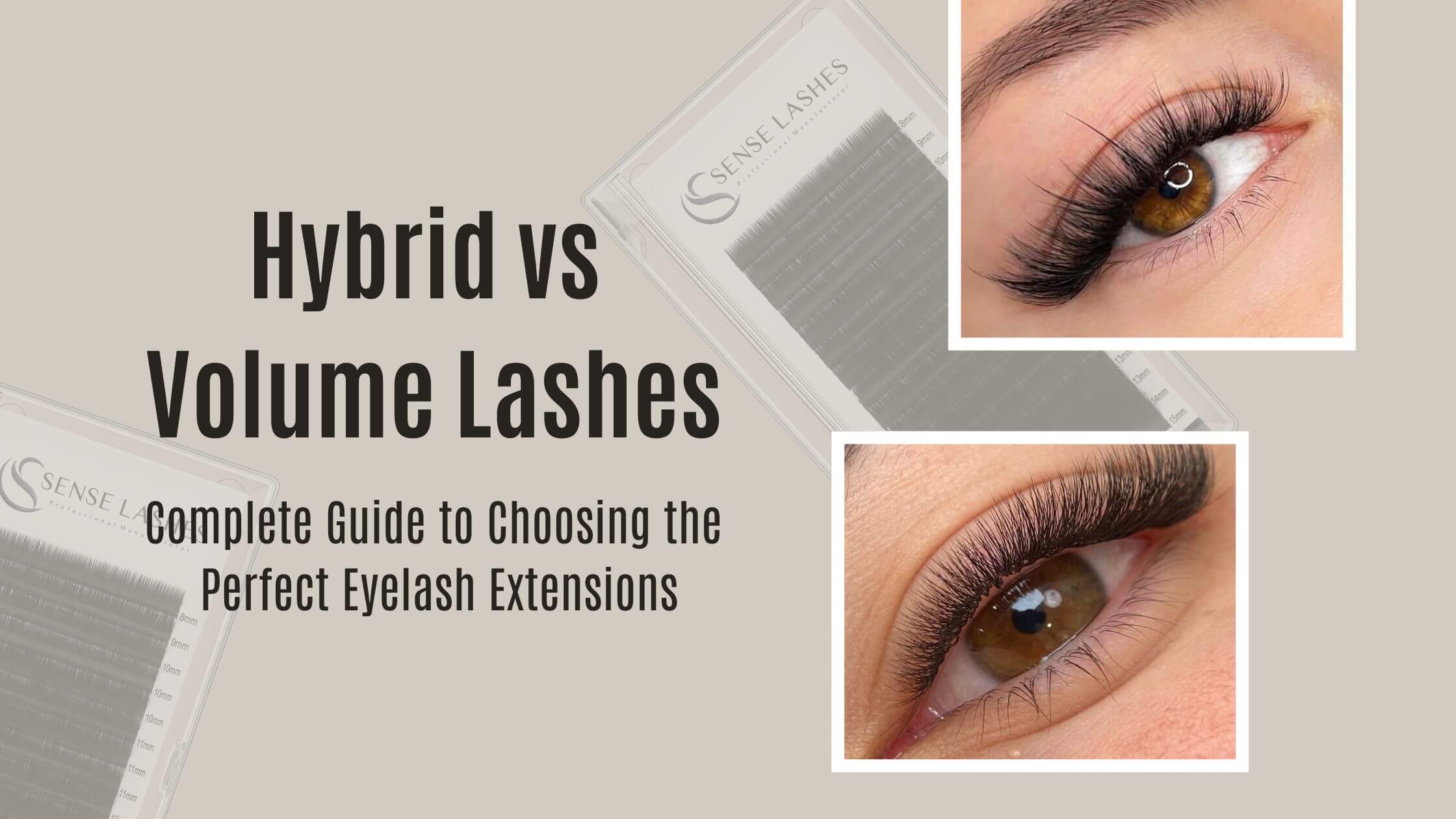 Hybrid vs Volume Lashes: Complete Guide to Choosing the Perfect Eyelash Extensions