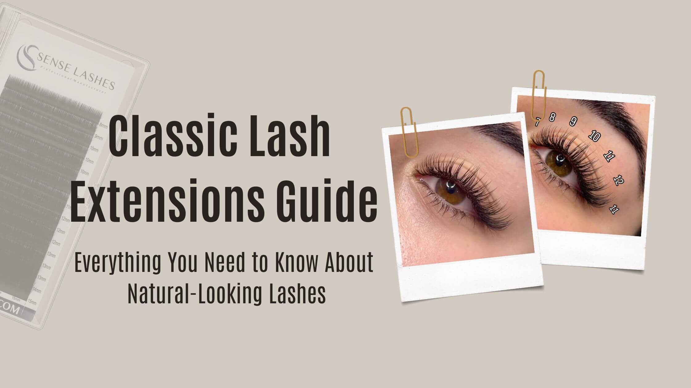 Classic Lash Extensions Guide: Everything You Need to Know About Natural-Looking Lashes